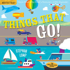 Things That Go (Indestructibles Book)