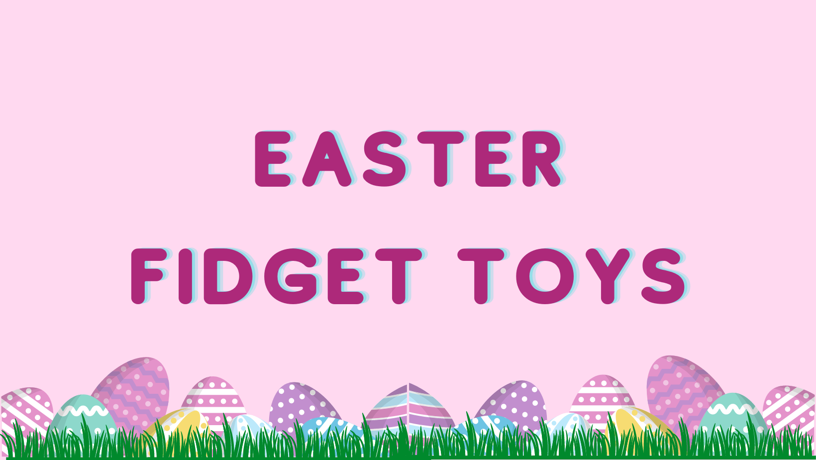 Easter Fidget