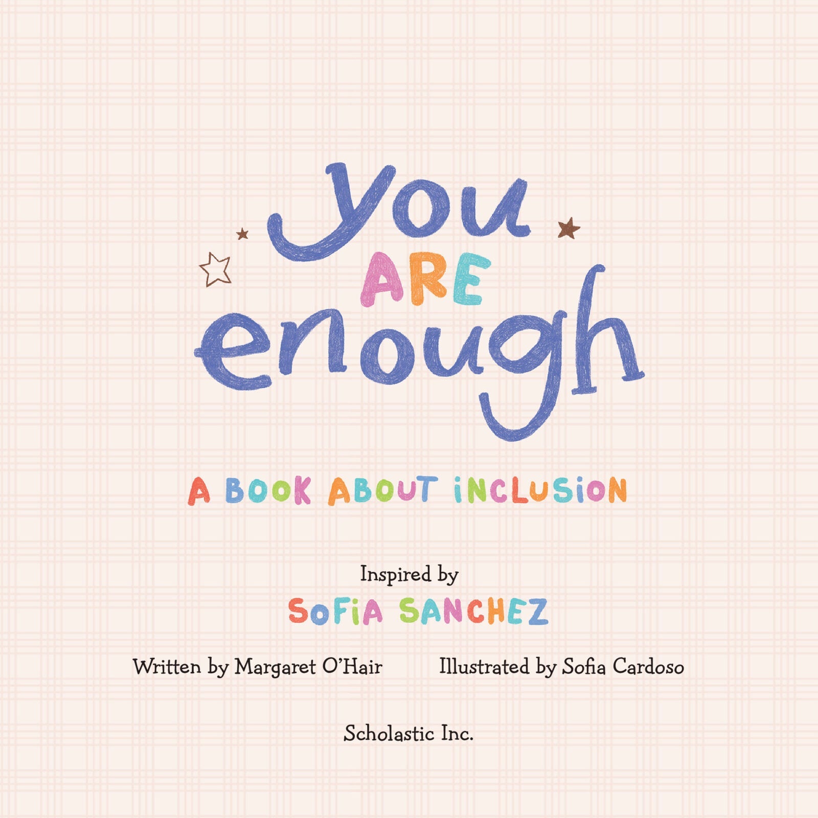 Scholastic You Are Enough Picture Book by Margaret O'Hair Hardcover