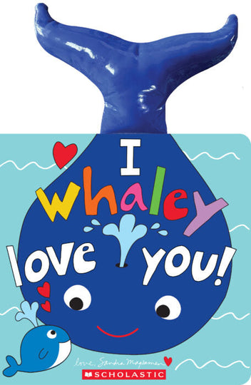I Whaley Love You! Board Book by Sandra Magsamen