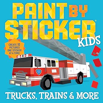 Paint by Sticker Kids: Trucks, Trains & More