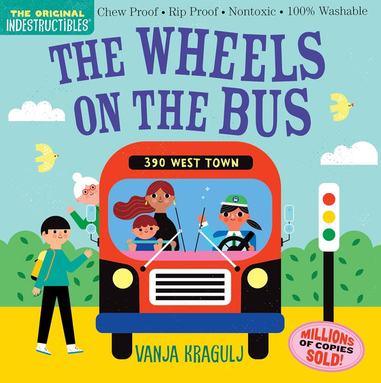 Indestructibles Wheels on the Bus Baby Book: Chew Proof, Rip Proof, Nontoxic, Washable