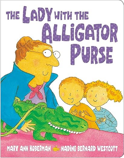 The Lady with the Alligator Purse: Fun Sing-Along Children's Rhyming Board Book