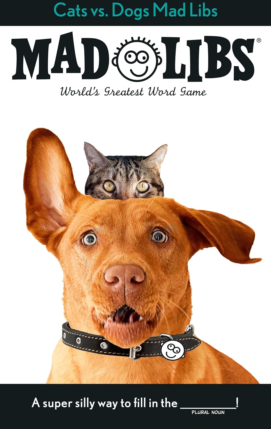 Hilarious Cats vs. Dogs Mad Libs Word Game Book for Kids & Families