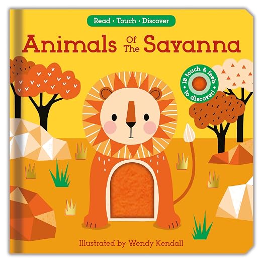 Animals of the Savanna: Read, Touch, Discover Hardcover Book