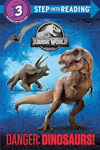 Jurassic World "Danger: Dinosaurs!" Step into Reading Book for Young Readers