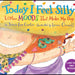 Today I Feel Silly & Other Moods That Make My Day
