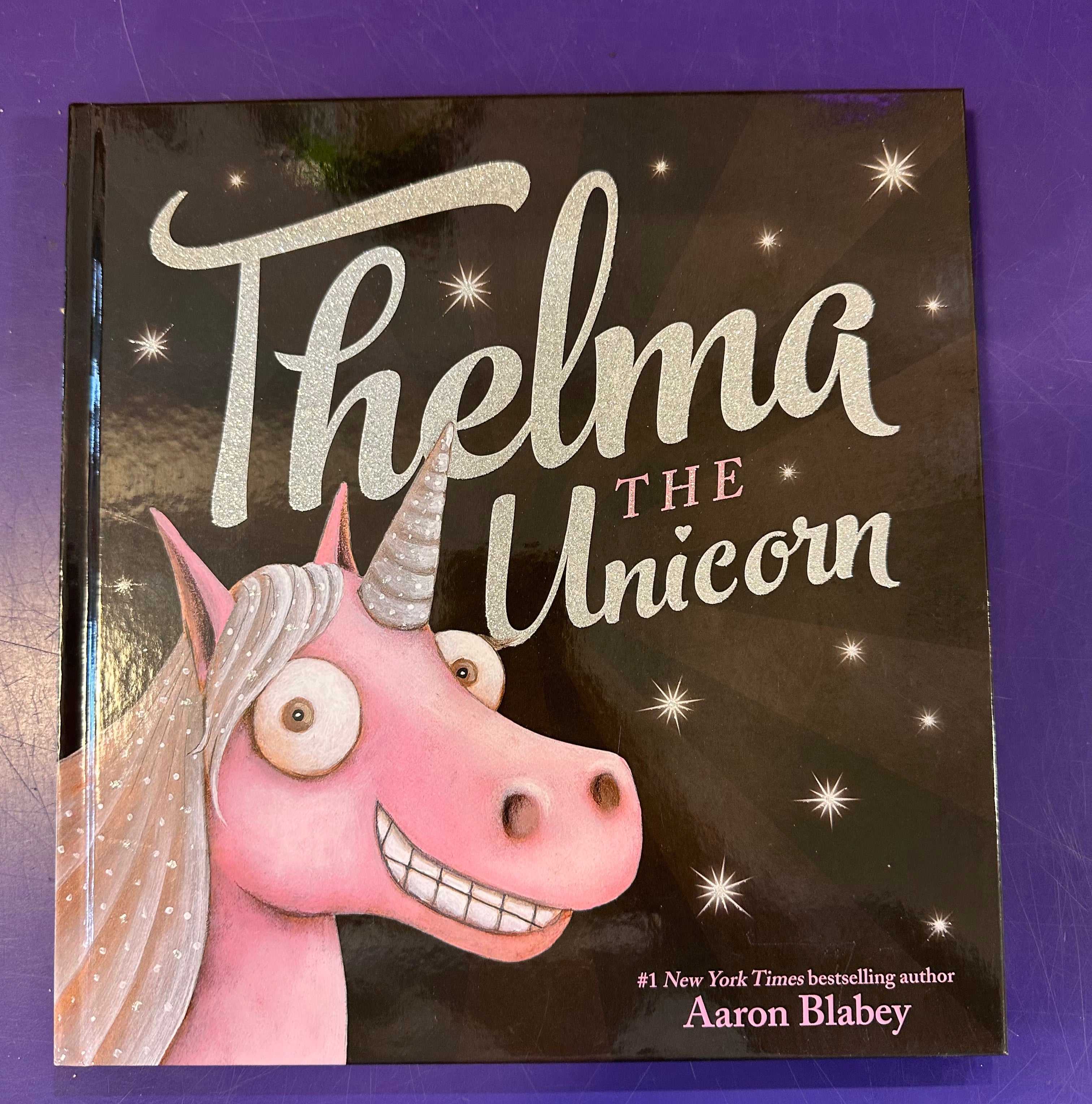 Thelma the Unicorn Hardcover Book