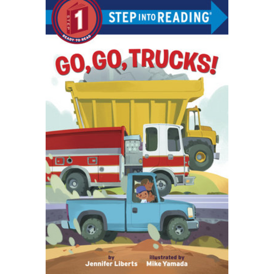Go, Go, Trucks! (Step-Into-Reading, Step 1)