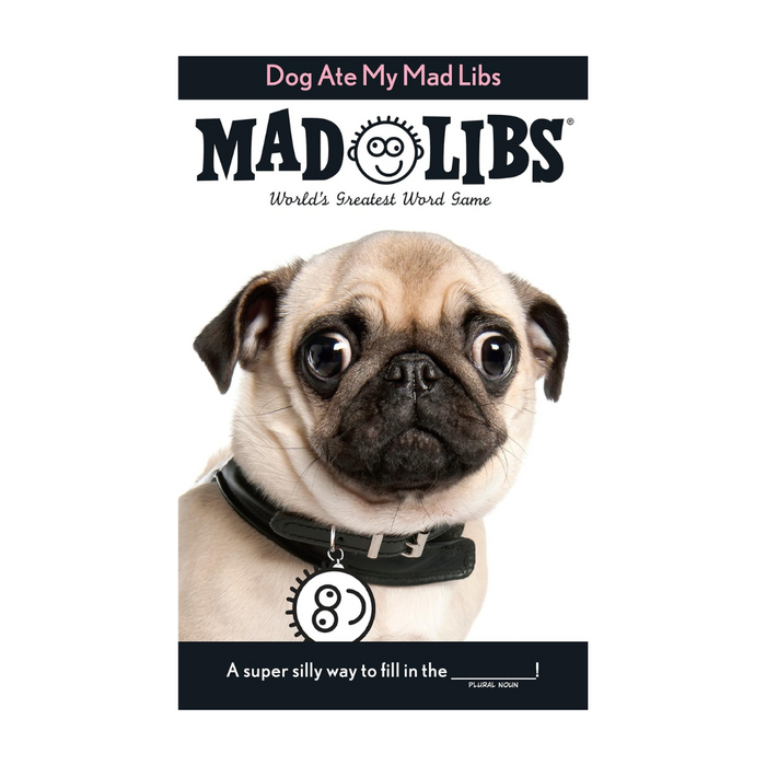 Dog Ate My Mad Libs