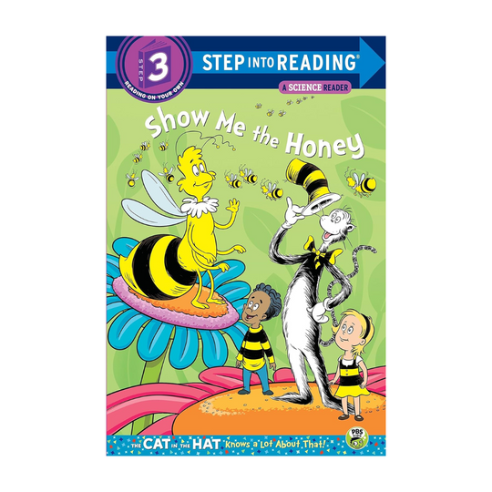 Show me the Honey (Dr. Seuss/Cat in the Hat) (Step-into-Reading, Step 3)