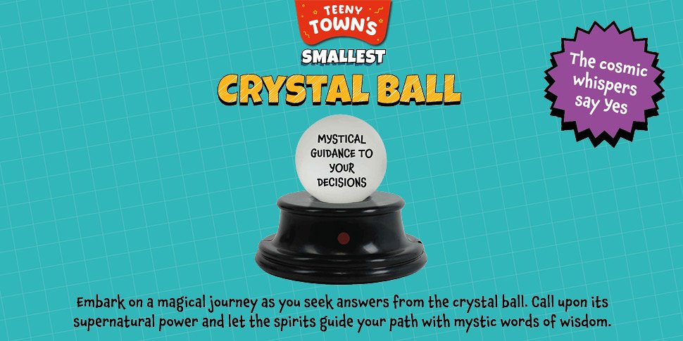 Teeny Town Crystal Ball