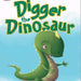 Digger the Dinosaur Book