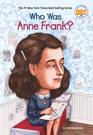 * Who Was Anne Frank?