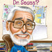 Who Was Dr. Seus