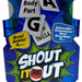 * Shout IT Out