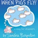 https://d28hgpri8am2if.cloudfront.net/book_images/onix/cvr9781665977449/when-pigs-fly-9781665977449_lg.jpg