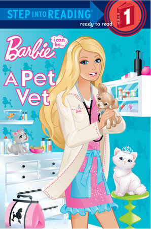 I Can Be A Pet Vet Barbie (Step-Into-Reading, Step 1)