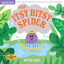 The Itsy Bitsy Spider (Indestructibles Book)